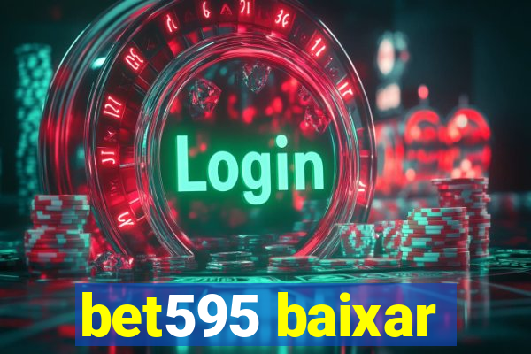 bet595 baixar